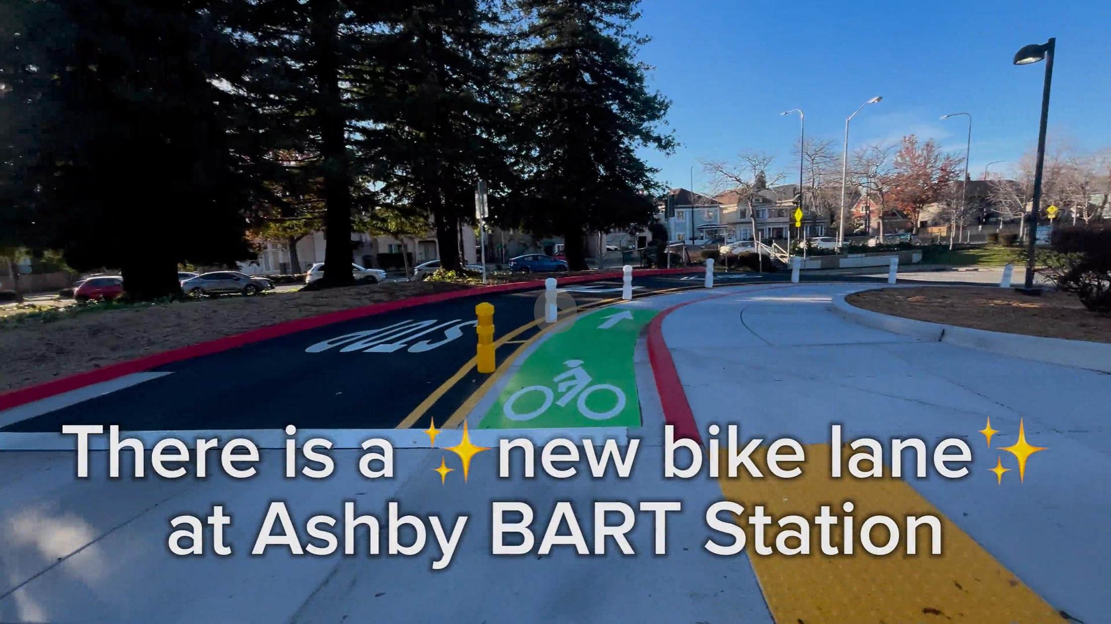 There is a new bike lane at Ashby BART Station