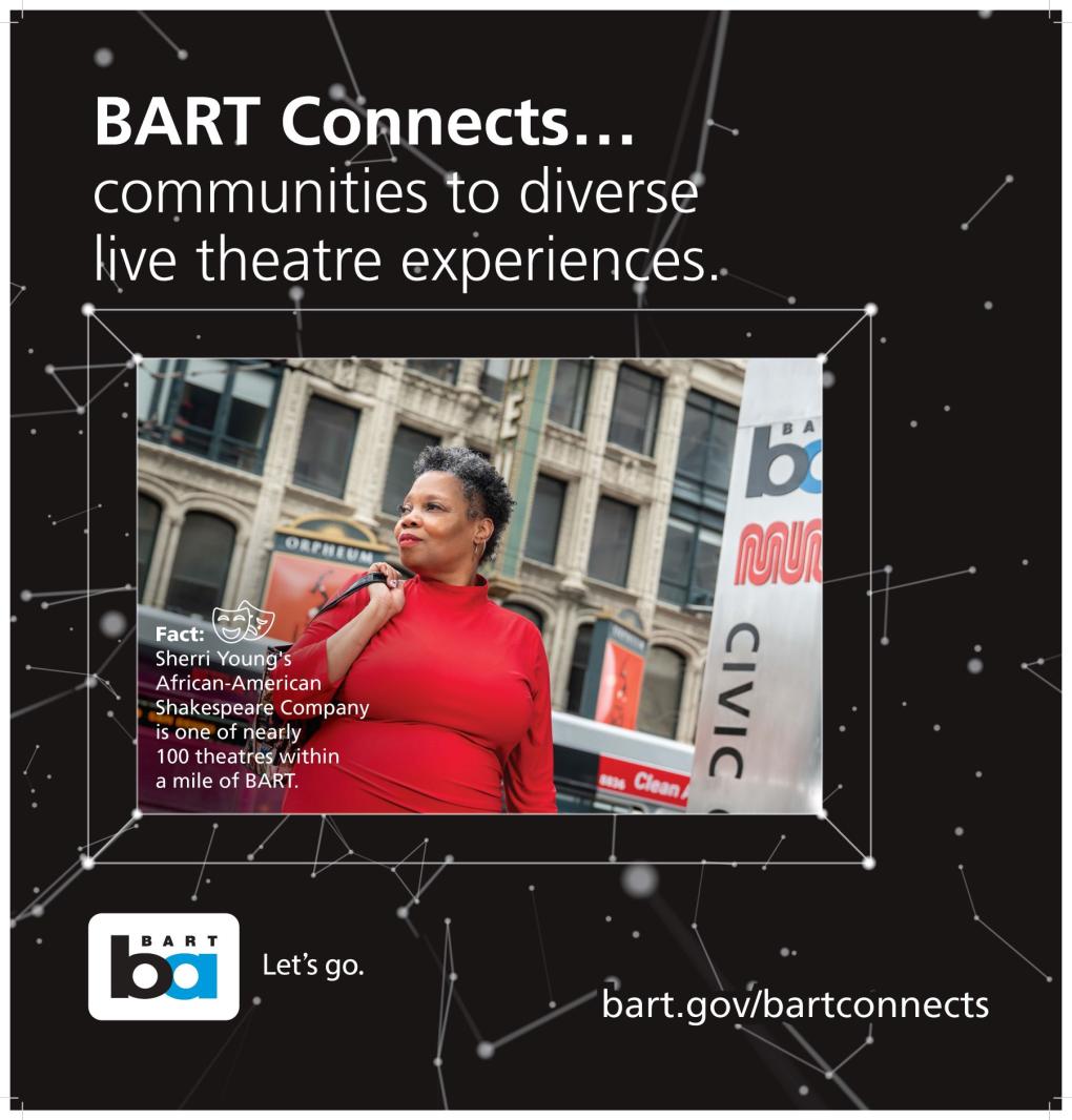 Advertisement featuring Sherri Young with a caption about her role in bringing diverse communities to theater through the African-American Shakespeare Company. Includes the BART logo and 'Let's go' slogan, with an urban backdrop.